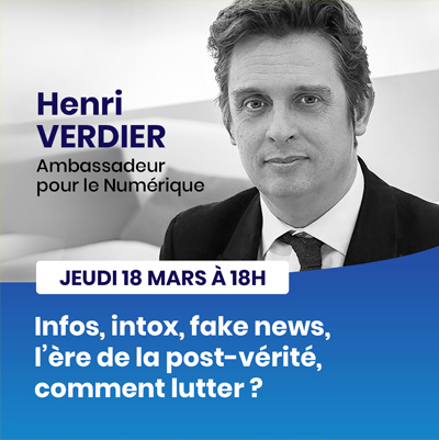 Henri Verdier - Infos, intox, fake news, l’ère de la post-vérité, comment lutter ?